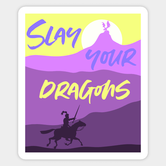 Slay Your Dragons Sticker by LordNeckbeard